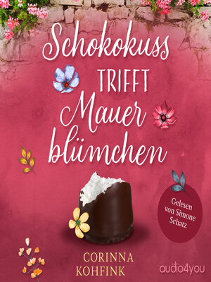 cover image of Schokokuss trifft Mauerblümchen